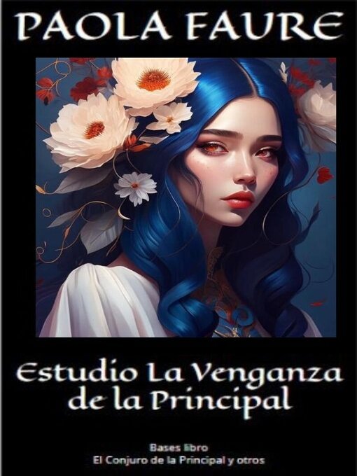 Title details for Estudio La venganza de la Principal by Paola Faure - Available